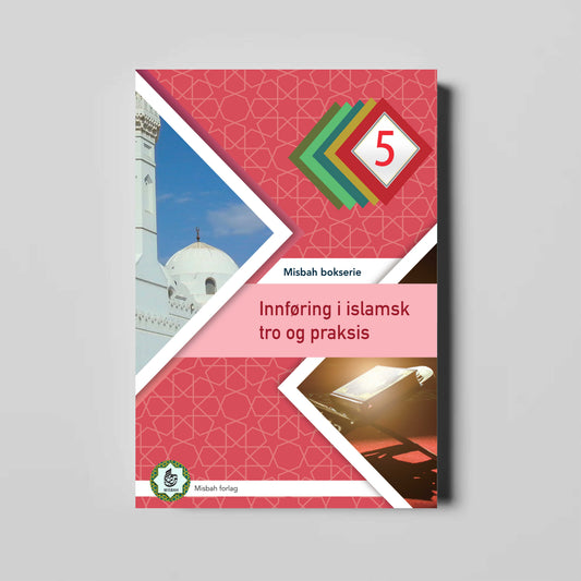 Innføring i islamsk tro og praksis nivå 5