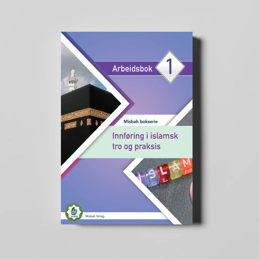 Arbeidsbok 1 - Innføring i islamsk tro og praksis nivå 1 -(Forventes i salg 11.11.2025)